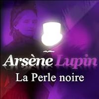 Couverture du livre Arsène Lupin : La perle noire - Maurice Leblanc