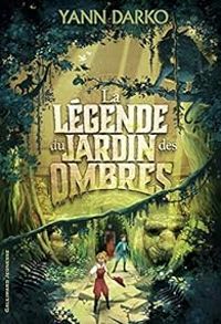 Couverture du livre La légende du jardin des ombres - Yann Darko