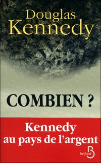 Douglas Kennedy - Combien ?