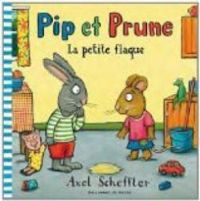 Couverture du livre Pip et Prune : La petite flaque - Axel Scheffler