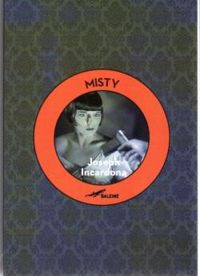 Joseph Incardona - Misty