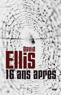 David Ellis - 16 ans après