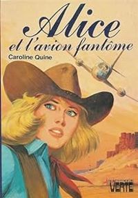 Couverture du livre Alice et l'avion fantôme - Caroline Quine