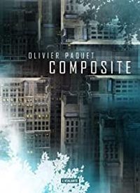 Olivier Paquet - Composite