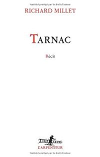 Couverture du livre Tarnac - Richard Millet