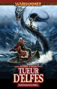 Nathan Long - Tueur d'Elfes