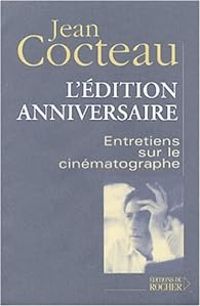 Jean Cocteau - Andre Bernard - Claude Gauteur - Entretiens sur le cinématographe