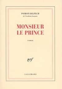 Couverture du livre Monsieur le Prince - Bertrand Poirot Delpech