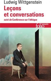 Ludwig Wittgenstein - Leçons et conversations sur l'esthétique