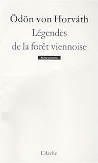 Couverture du livre Légendes de la forêt viennoise  - Dn Von Horvth