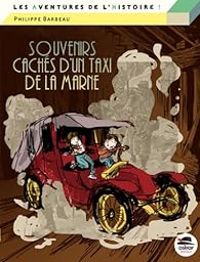 Couverture du livre Souvenirs cachés d'un taxi de la Marne - Philippe Barbeau