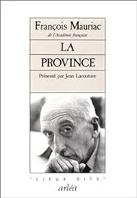 Francois Mauriac - La Province