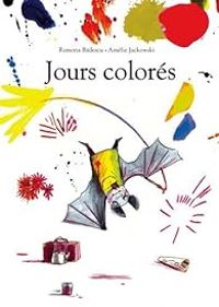 Ramona Badescu - Amelie Jackowski - Jours colorés