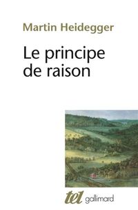 Couverture du livre Le Principe de raison - Martin Heidegger