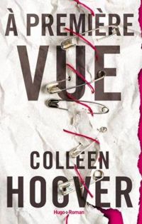 Couverture du livre À première vue - Colleen Hoover