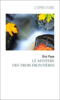 Ric Faye - Le Mystère des trois frontières