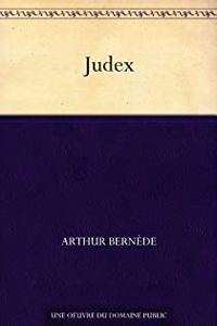 Arthur Bernede - Judex