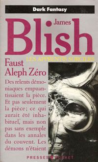 James Blish - L'apothéose de Satan ou Faust Aleph Zéro