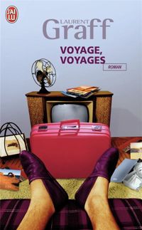 Laurent Graff - Voyage, voyages