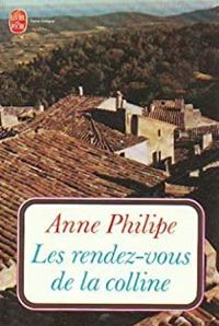 Couverture du livre Les rendez-vous de la colline - Anne Philipe