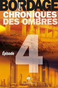 Pierre Bordage - Chroniques des ombres