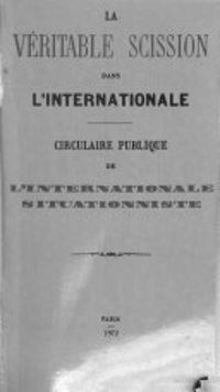 Guy Debord - La véritable scission dans l'internationale. circulaire publique de l'internationale situationniste.