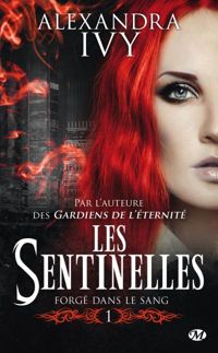 Couverture du livre Forgé dans le sang - Alexandra Ivy