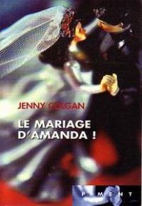 Couverture du livre Le mariage d'Amanda ! - Jenny Colgan