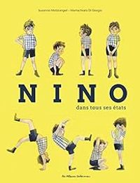 Couverture du livre Nino dans tous ses états - Susanna Mattiangeli - Mariachiara Di Giorgio