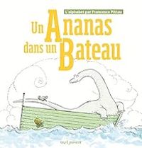 Couverture du livre Un ananas dans un bateau - Francesco Pittau