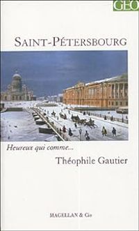 Theophile Gautier - Saint-Pétersbourg