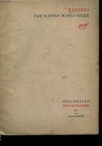 Couverture du livre Vergers - Des quatrains valaisans - Rainer Maria Rilke