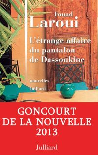 Couverture du livre L'étrange affaire du pantalon de Dassoukine - Fouad Laroui