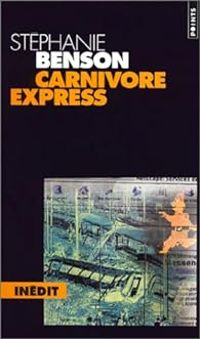 Couverture du livre Carnivore express - Stephanie Benson