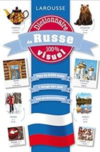  Larousse - Dictionnaire 100 % visuel : Russe