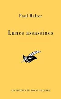 Couverture du livre Lunes assassines - Paul Halter