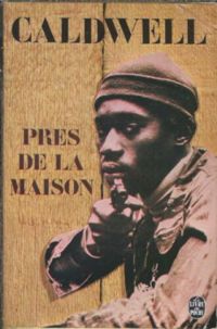 Erskine Caldwell - Près de la maison