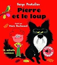 Serguei Prokofiev - Pierre et le loup: 15 extraits musicaux