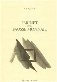 Couverture du livre Farinet ou la fausse monnaie - Charles Ferdinand Ramuz