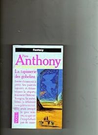 Piers Anthony - La Tapisserie des Gobelins