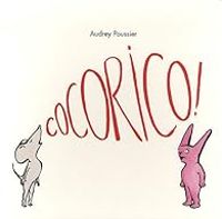 Couverture du livre Cocorico ! - Audrey Poussier