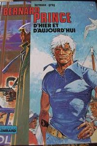 Couverture du livre Bernard Prince, H.S. : D'hier et d'aujourd'hui - Hermann  - Greg 