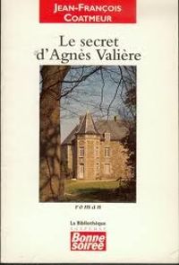 Jean Francois Coatmeur - le secret d'Agnès Valière