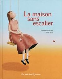 Couverture du livre La maison sans escalier - Juliette Parachini Deny