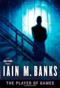 Iain M Banks - The Player of Games