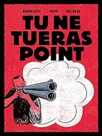 Couverture du livre Tu ne tueras point - Jean Louis Tripp