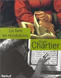 Couverture du livre Le livre en révolutions - Roger Chartier - Jean Lebrun