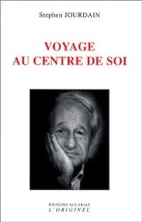 Stephen Jourdain - Voyage au centre de soi