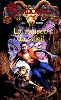 Nigel D Findley - La Maison du soleil