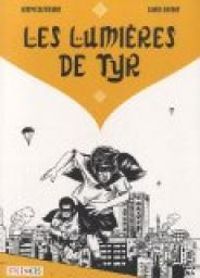 Couverture du livre Les lumières de Tyr - Joseph Safieddine - Xavier Jimenez